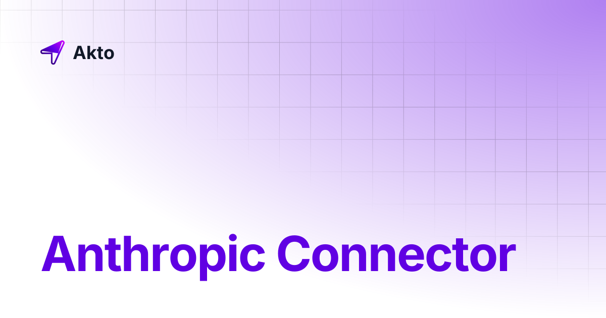 Anthropic Connector | Akto