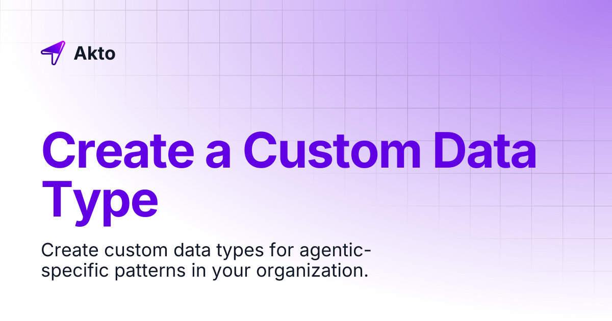 Create a Custom Data Type | Akto