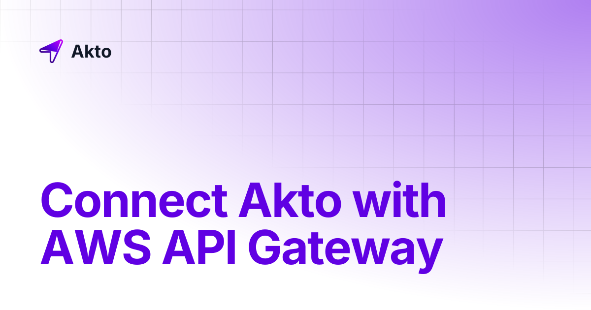 Connect Akto with AWS API Gateway | Akto